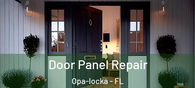 Door Panel Repair Opa-locka - FL