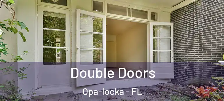 Double Doors Opa-locka - FL